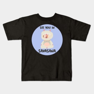 See you in savasana Kids T-Shirt